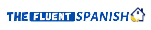 The Fluent Spanish House